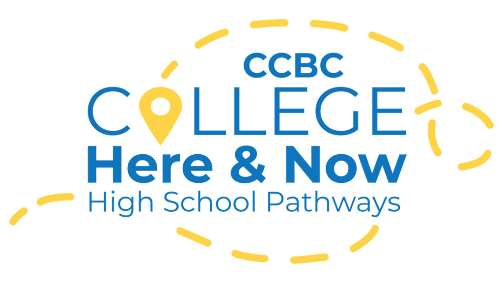 Logo of ccbc college here and now - high school pathways